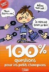  Achetez le livre d'occasion 100% questions pour les petits champions sur Livrenpoche.com 
