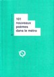  Achetez le livre d'occasion 101 nouveaux poèmes dans le métro de Francis Combes sur Livrenpoche.com 