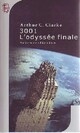  Achetez le livre d'occasion 3001 : L'odyssée finale de Arthur Charles Clarke sur Livrenpoche.com 