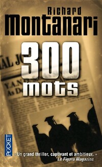  Achetez le livre d'occasion 300 Mots de Richard Montanari sur Livrenpoche.com 