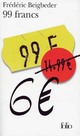  Achetez le livre d'occasion 99 francs (6 EUR) de Frédéric Beigbeder sur Livrenpoche.com 