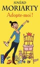  Achetez le livre d'occasion Adopte-moi ! de Sinead Moriarty sur Livrenpoche.com 
