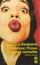  Achetez le livre d'occasion Amour, prozac et autres curiosités de Lucìa Etxebarrìa sur Livrenpoche.com 