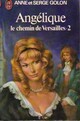  Achetez le livre d'occasion Angélique, le chemin de Versailles Tome II de Anne Golon sur Livrenpoche.com 