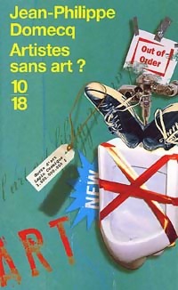  Achetez le livre d'occasion Artistes sans art ? de Jean-Philippe Domecq sur Livrenpoche.com 