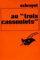  Achetez le livre d'occasion Au Trois Cassoulets de Charles Exbrayat sur Livrenpoche.com 