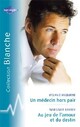  Achetez le livre d'occasion Au jeu de l'amour et du destin / Un médecin hors pair de Mélanie Milburne sur Livrenpoche.com 