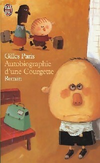  Achetez le livre d'occasion Autobiographie d'une courgette de Gilles Paris sur Livrenpoche.com 