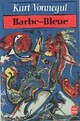 Achetez le livre d'occasion Barbe-bleue de Kurt Vonnegut sur Livrenpoche.com 