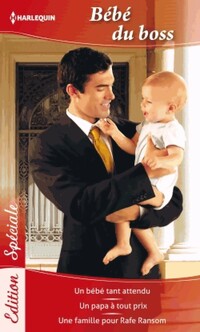  Achetez le livre d'occasion Bébé du boss : Un bébé tant attendu / Un papa à tout prix / Une fmaille pour Rafe Ransom de Jule McMahon sur Livrenpoche.com 