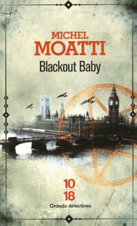  Achetez le livre d'occasion Blackout baby de Michel Moatti sur Livrenpoche.com 