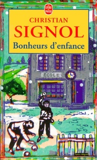  Achetez le livre d'occasion Bonheurs d'enfance de Christian Signol sur Livrenpoche.com 