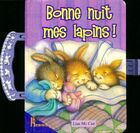  Achetez le livre d'occasion Bonne nuit mes lapins ! sur Livrenpoche.com 