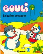  Achetez le livre d'occasion Bouli le ballon voyageur sur Livrenpoche.com 
