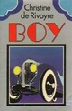  Achetez le livre d'occasion Boy de Christine De Rivoyre sur Livrenpoche.com 