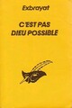  Achetez le livre d'occasion C'est pas Dieu possible ! de Charles Exbrayat sur Livrenpoche.com 