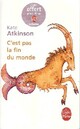  Achetez le livre d'occasion C'est pas la fin du monde de Kate Atkinson sur Livrenpoche.com 