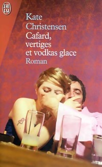  Achetez le livre d'occasion Cafard, vertiges et vodkas glace de Kate Christensen sur Livrenpoche.com 