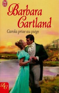  Achetez le livre d'occasion Carola prise au piège de Barbara Cartland sur Livrenpoche.com 