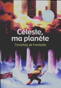  Achetez le livre d'occasion Céleste, ma planète de Timothée De Fombelle sur Livrenpoche.com 