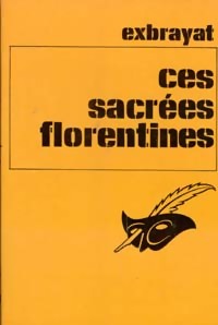  Achetez le livre d'occasion Ces sacrées florentines de Charles Exbrayat sur Livrenpoche.com 