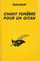  Achetez le livre d'occasion Chant funèbre pour un gitan de Charles Exbrayat sur Livrenpoche.com 