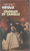  Achetez le livre d'occasion Charles et Camille sur Livrenpoche.com 