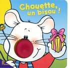  Achetez le livre d'occasion Chouette, un bisou ! sur Livrenpoche.com 