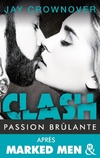  Achetez le livre d'occasion Clash Tome I : Passion brûlante sur Livrenpoche.com 