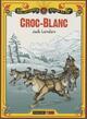 Achetez le livre d'occasion Croc-blanc de Jack London sur Livrenpoche.com 