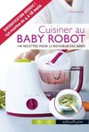  Achetez le livre d'occasion Cuisiner au baby robot sur Livrenpoche.com 