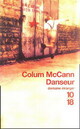  Achetez le livre d'occasion Danseur de Colum McCann sur Livrenpoche.com 