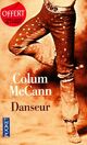  Achetez le livre d'occasion Danseur de Colum McCann sur Livrenpoche.com 
