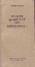  Achetez le livre d'occasion De quoi se melent les urbanistes ? sur Livrenpoche.com 