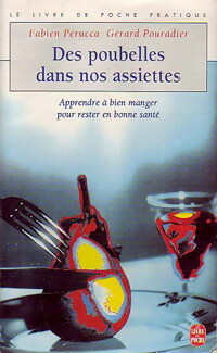  Achetez le livre d'occasion Des poubelles dans nos assiettes de Gérard Pouradier sur Livrenpoche.com 