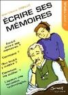  Achetez le livre d'occasion Ecrire ses mémoires sur Livrenpoche.com 
