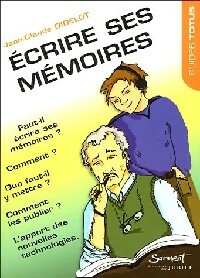  Achetez le livre d'occasion Ecrire ses mémoires de Jean-Claude Didelot sur Livrenpoche.com 