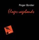  Achetez le livre d'occasion Eloges vagabondes de Roger Bordier sur Livrenpoche.com 