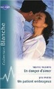 Achetez le livre d'occasion En danger d'aimer / Un patient ombrageux de Jane Porter sur Livrenpoche.com 