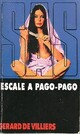  Achetez le livre d'occasion Escale à Pago-Pago de Gérard De Villiers sur Livrenpoche.com 