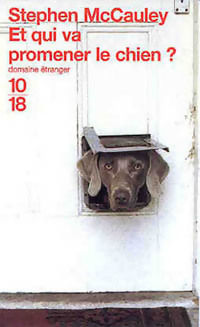  Achetez le livre d'occasion Et qui va promener le chien ? de Stephen McCauley sur Livrenpoche.com 