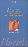  Achetez le livre d'occasion Etre bouddhiste en France aujourd'hui sur Livrenpoche.com 