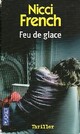  Achetez le livre d'occasion Feu de glace de Nicci French sur Livrenpoche.com 
