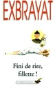  Achetez le livre d'occasion Fini de rire, fillette ! de Charles Exbrayat sur Livrenpoche.com 
