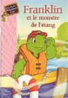  Achetez le livre d'occasion Franklin et le monstre de l'étang sur Livrenpoche.com 
