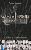  Achetez le livre d'occasion Game of thrones decrypté sur Livrenpoche.com 
