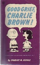  Achetez le livre d'occasion Good grief, Charlie Brown ! sur Livrenpoche.com 