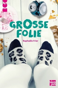  Achetez le livre d'occasion Grosse folie de Raphaële Frier sur Livrenpoche.com 