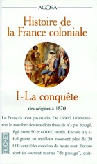  Achetez le livre d'occasion Histoire de la France coloniale Tome I : La conquête sur Livrenpoche.com 