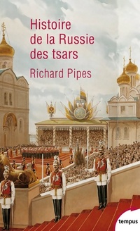  Achetez le livre d'occasion Histoire de la Russie des tsars de Richard Pipes sur Livrenpoche.com 